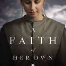 A Faith of Her Own Hardcover New book