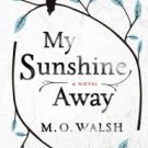 My Sunshine Away Hardcover New book