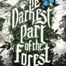 The Darkest Part of the Forest Hardcover New book