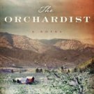 The Orchardist Hardcover New book