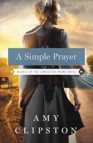 A Simple Prayer Hardcover New book