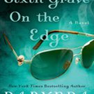 Sixth Grave on the Edge (Charley Davidson Series #6) Hardcover New book