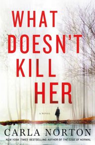 What Doesn't Kill Her Hardcover New book