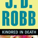 Kindred in Death (In Death Series #29) Hardcover New book