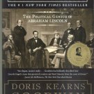 TEAM OF RIVALS: The Political Genius of Abraham Lincoln, by Doris Kearns Goodwin