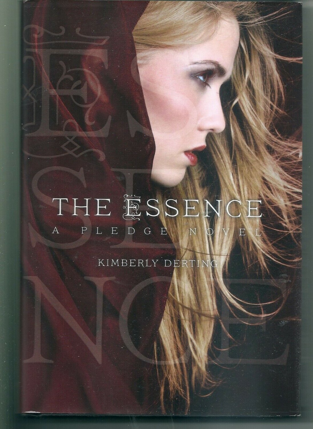 The Essence: A Pledge Novel (The Pledge Trilogy) by Kimberly Derting