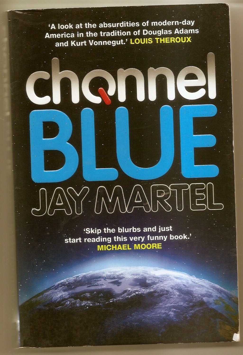 CHANNEL BLUE by Jay Martel - Science Fiction - Like New