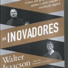 OS INOVADORES - Walter Isaacson, Editora Porto  (Portuguese language)