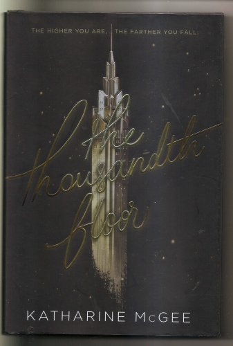 THOUSANDTH FLOOR, by Katharine McGee, Hardcover, Brand New Pristine