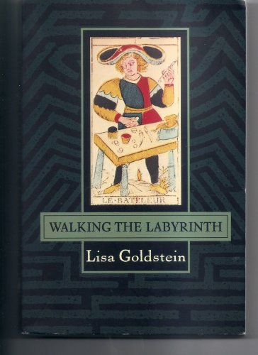 Walking the Labyrinth, novel by Lisa Goldstein, NEW COPY - Pristine