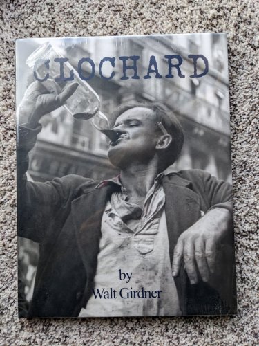 CLOCHARD By Walt Girdner - Photos from the 1940s Paris Les Halles - PRISTINE NEW