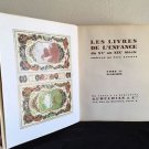 LES LIVRES DE L'ENFANCE DU XVE AU XIXE SIÈCLE 2 Vols,CHILDREN'S BOOK CATALOGUE