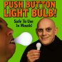 Deluxe PUSH BUTTON UNCLE FESTER LIGHT UP BULB Joke Gag LED Addams Family Costume