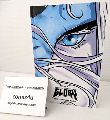 Glory: Complete Saga HC Hardcover (Image Comics 2014) Keatinge Campbell *FREE SHIPPING