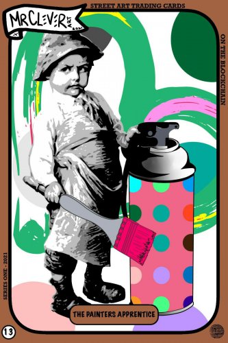 Mr Clever Art "The Painters Apprentice" Card Digital NFT SCARCE SUPPLY! #243