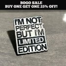 I'M NOT PERFECT-LIMITED EDITION JACKET SHIRT VEST-HAT PIN METAL NEW!