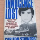 Innocence Lost : The True Story of a Quiet Texas Town and the Coldblooded...
