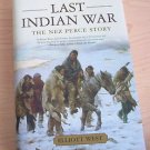 Pivotal Moments in American History Ser.: The Last Indian War : The Nez Perce...