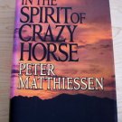 In the Spirit of Crazy Horse by Peter Matthiessen 4th printing collectible