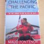 Challenging the Pacific : The First Woman to Row the Kon-Tiki Route M.Fontenoy.