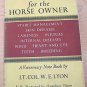 First Aid Hints for the Horse Owner: A Veterinary NoteBook (1957) equestrian ill