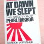 At Dawn We Slept The Untold Story of Pearl Harbor by Gordon W. Prange 1982