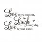 Laugh every day, Love beyond words Quote Black Words Room Wall Sticker Decal
