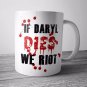 Funny Mug If Daryl Dies We Riot Walking Dead Coffee Mug Zombie TWD Dixon Novelty