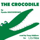 The Crocodile  Fyodor DOSTOYEVSKY Mp3 CD Audiobook