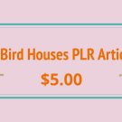 20 Bird Houses PLR Articles Digital Download