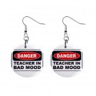 Danger Teacher in Bad Mood Sign Dangle Earrings Jewelry 1 inch Buttons 12240261