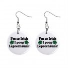 I'm So Irish I Poop Leprechauns Dangle Button Earrings Jewelry 14176162