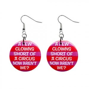 A Few Clowns Short ... Dangle Button Earrings Jewelry 1 inch Round 20113120