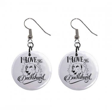 I Love My Dachshund Dog Pet Dangle Earrings Jewelry 1 inch Buttons