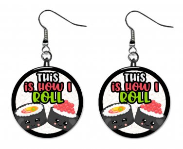 SUSHI "This is how I Roll" Button Earrings Novelty Jewelry 1" Dangle MADE IN USA