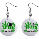420 Weed Design, Button Earrings Jewelry 1" Dangle MADE IN USA NEW