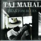 Phantom Blues by Taj Mahal (CD, Aug-2009, Sony Music Distribution (USA))