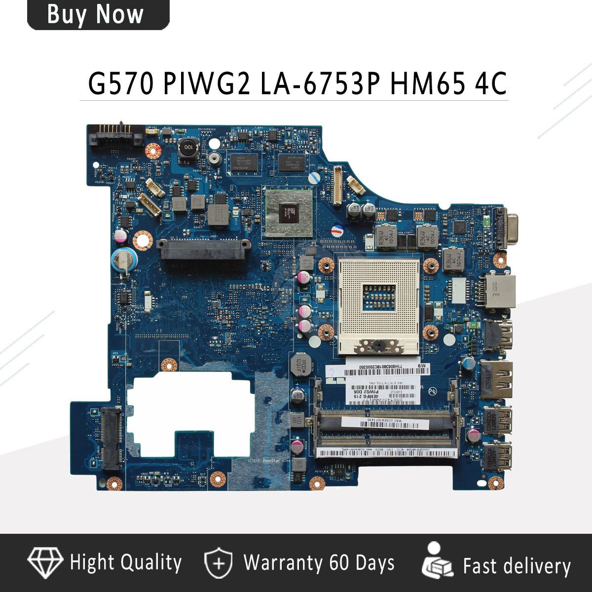 LA-6753P REV 1.0 System Board for Lenovo G570 HM65 Chipset Laptop Motherboard -c