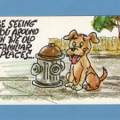 Be Seeing You Around In The Old Familiar Places, Comic / Funny Postcard W/ Dog & Fire Hydrant
