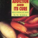 Drug Addiction & Its Cure [Jun 30, 1998] N. N. Saha