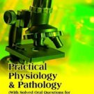 Practical Physiology & Pathology: Includes Solved Viva Voce Questions for Med