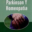 Enfermadad de Parkinson y Homeopatia/ Parkinson's disease and Homeopathy