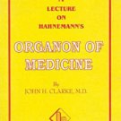 Organon of Medicine (v. III) [Paperback] [Jun 30, 1996] Clarke, John Henry