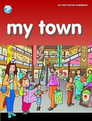 My Town (My World) [Paperback] [Dec 17, 2011] Pegasus