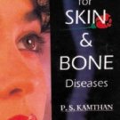 Remedies for Skin & Bone Diseases [Paperback] [Jun 30, 2002] Kamthan, P. S.