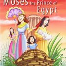 Moses - The Prince of Egypt [Jan 01, 2014] Pegasus