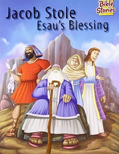 Jacob Stole Esau's Blessing [Jan 01, 2014] Pegasus
