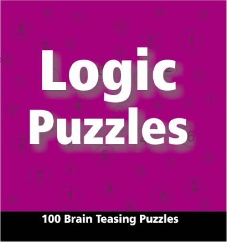 Logic Puzzles: 100 Brain Testing Puzzles [Paperback] [Apr 01, 2008] Leads Press