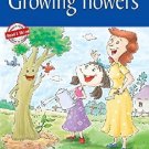 Growing Flowers [Jan 01, 2012] Pegasus