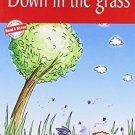 Down in the Grass: Level 3 (Read and Shine) [Dec 01, 2000] B Jain Publishing